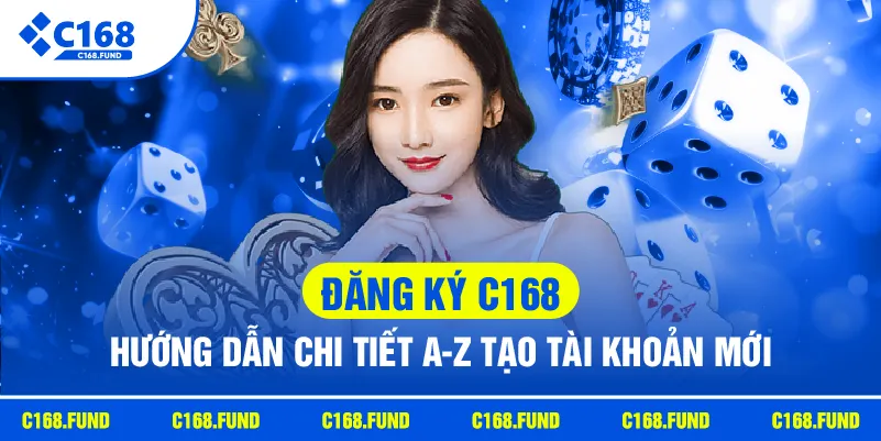 Đăng Ký C168 Nhanh Chóng Với Hướng Dẫn Tạo Tài Khoản 1 c168 dang ky c168 huong dan chi tiet az tao tai khoan moi