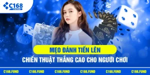 meo danh tien len chien thuat thang cao cho nguoi choi